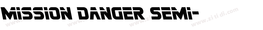 Mission Danger Semi字体转换